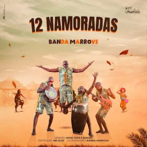 Banda Marrove – 12 Namoradas (Prod. Ps Srtudio)